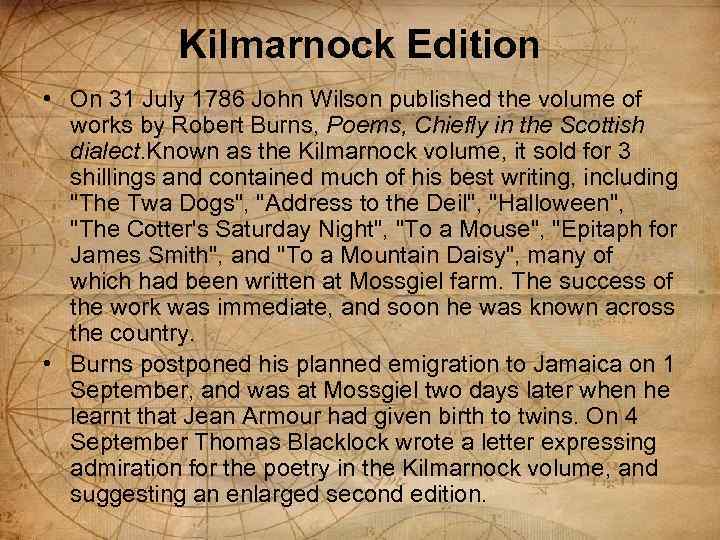 Kilmarnock Edition • On 31 July 1786 John Wilson published the volume of works