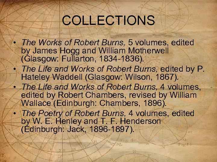 COLLECTIONS • The Works of Robert Burns, 5 volumes, edited by James Hogg and