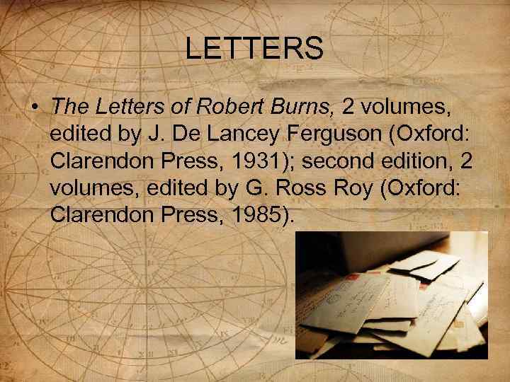 LETTERS • The Letters of Robert Burns, 2 volumes, edited by J. De Lancey