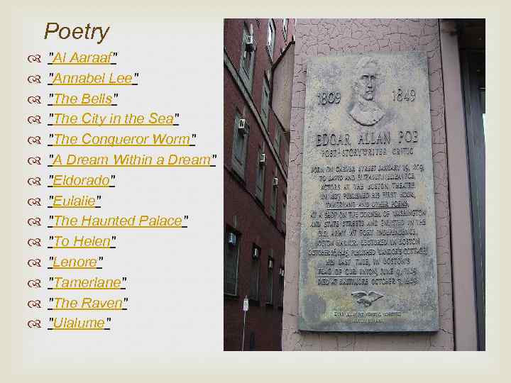 Poetry "Al Aaraaf" "Annabel Lee" "The Bells" "The City in the Sea" "The Conqueror