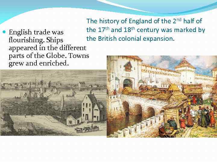 The history of England of the 2 nd half of the 17 th and