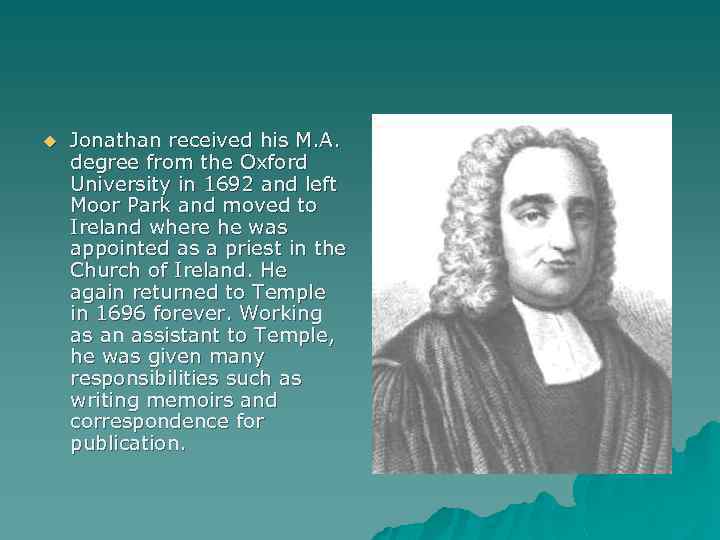 u Jonathan received his M. A. degree from the Oxford University in 1692 and