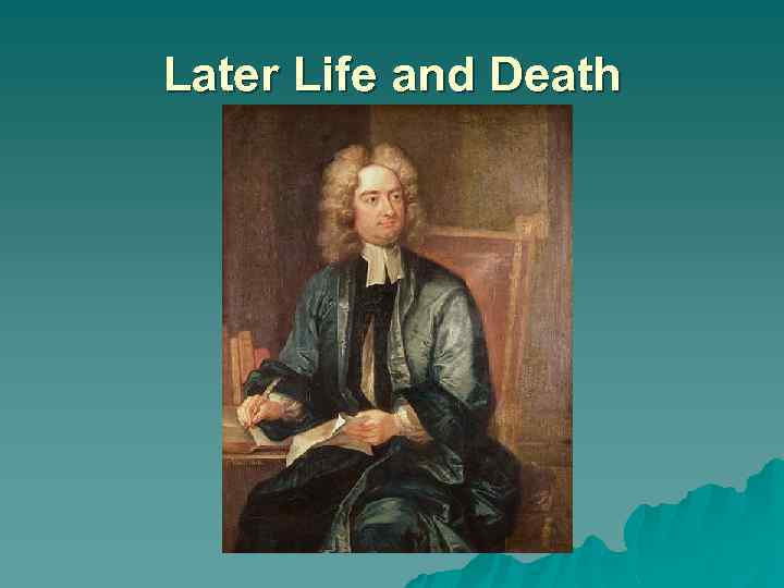 Later Life and Death 