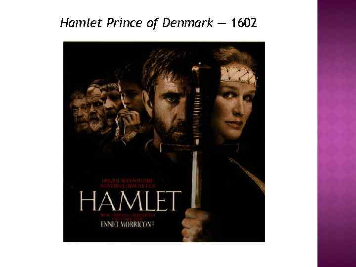 Hamlet Prince of Denmark — 1602 