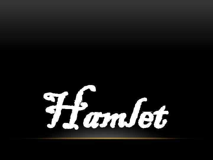 Hamlet 