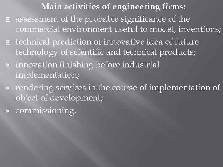  Main activities of engineering firms: assessment of the probable significance of the commercial