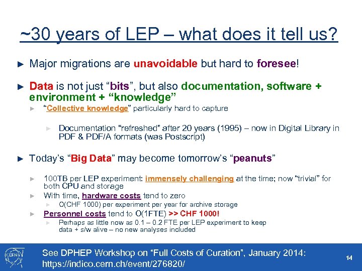 ~30 years of LEP – what does it tell us? ► Major migrations are