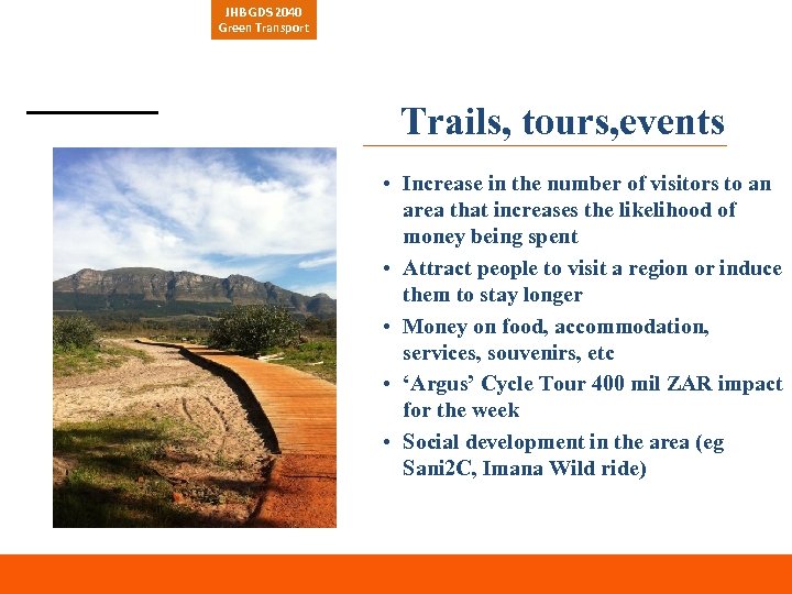 JHB GDS 2040 Green Transport Trails, tours, events • Increase in the number of