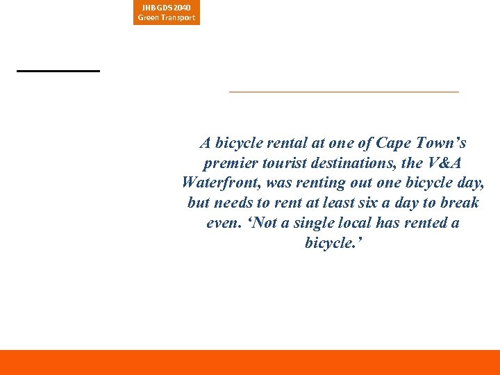JHB GDS 2040 Green Transport A bicycle rental at one of Cape Town’s premier