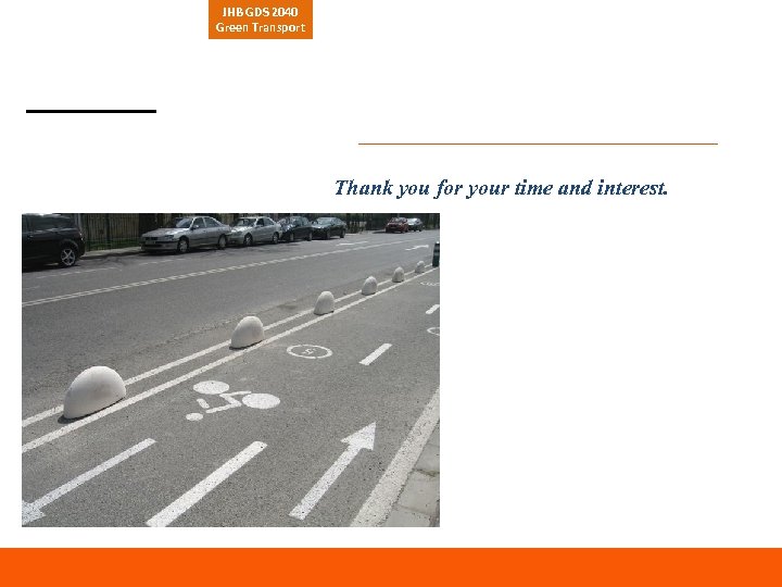 JHB GDS 2040 Green Transport Thank you for your time and interest. In brief