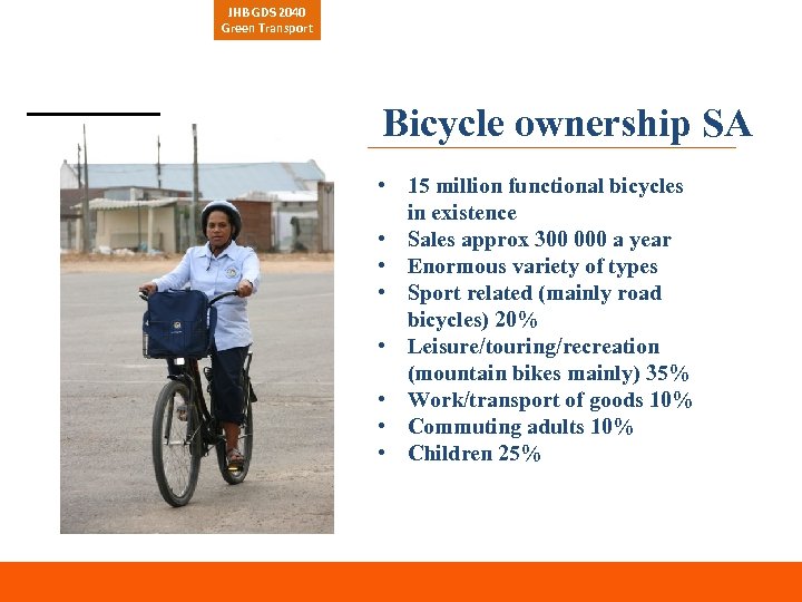 JHB GDS 2040 Green Transport Bicycle ownership SA • 15 million functional bicycles in