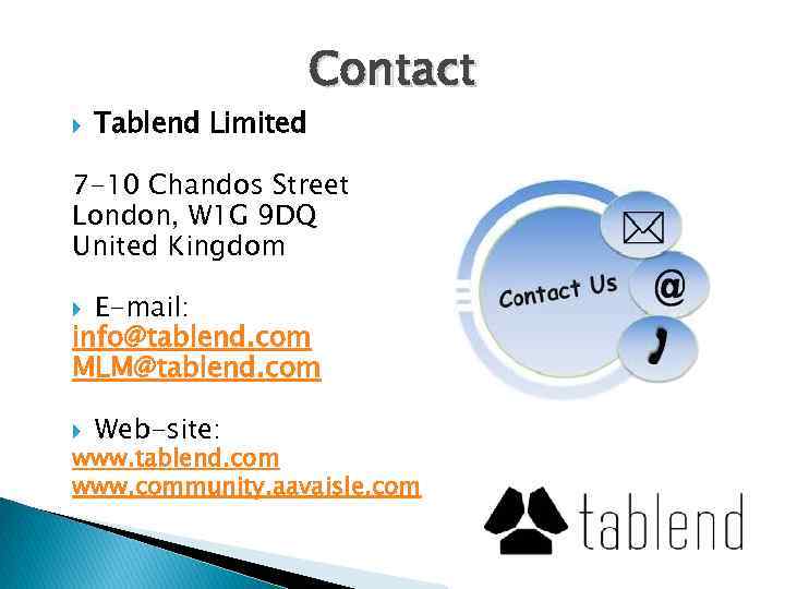  Tablend Limited Contact 7 -10 Chandos Street London, W 1 G 9 DQ