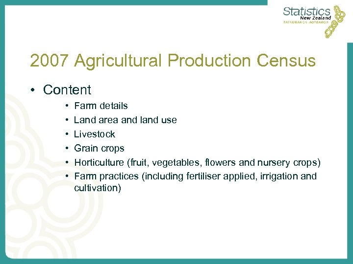 2007 Agricultural Production Census • Content • • • Farm details Land area and