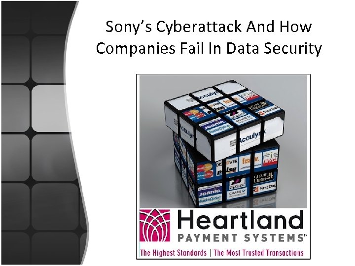 Sony’s Cyberattack And How Companies Fail In Data Security 