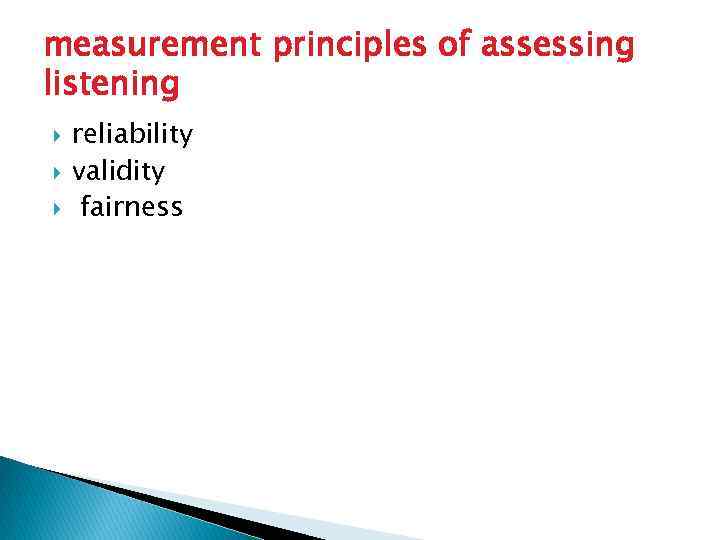 measurement principles of assessing listening reliability validity fairness 