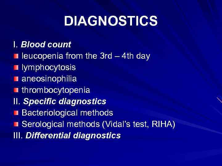 DIAGNOSTICS І. Blood count leucopenia from the 3 rd – 4 th day lymphocytosis