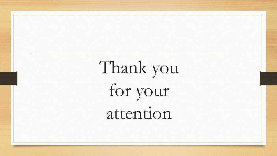 Thank you for your attention 