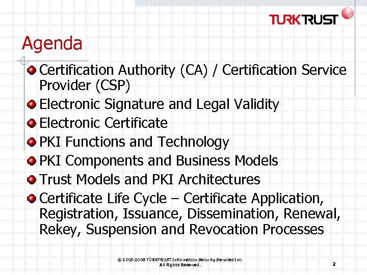 Agenda Certification Authority (CA) / Certification Service Provider (CSP) Electronic Signature and Legal Validity