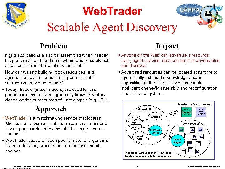 Web. Trader Scalable Agent Discovery Problem • If grid applications are to be assembled