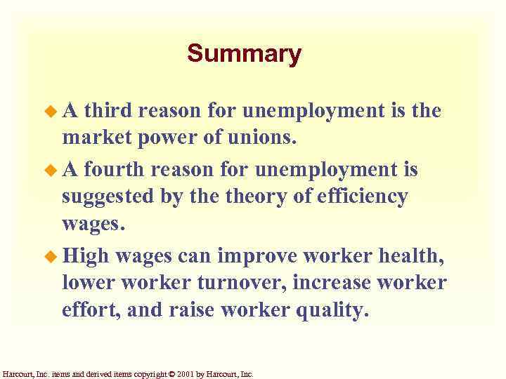 Summary u. A third reason for unemployment is the market power of unions. u