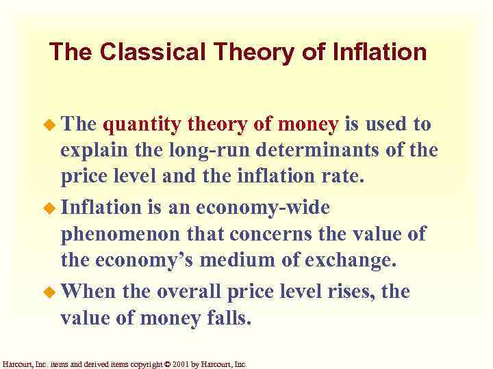 The Classical Theory of Inflation u The quantity theory of money is used to