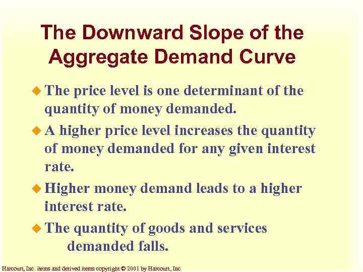 The Downward Slope of the Aggregate Demand Curve u The price level is one
