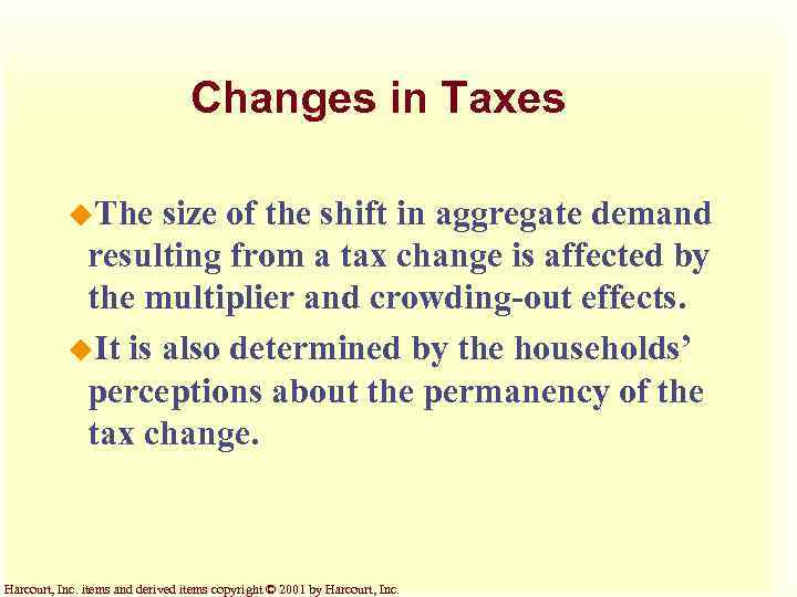 Changes in Taxes u. The size of the shift in aggregate demand resulting from