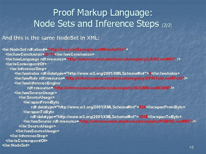Proof Markup Language: Node Sets and Inference Steps (2/2) And this is the same