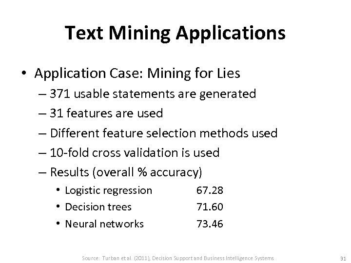 Text Mining Applications • Application Case: Mining for Lies – 371 usable statements are