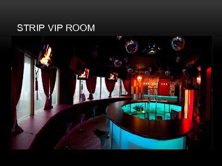 STRIP VIP ROOM 
