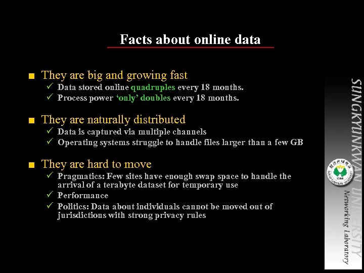 Facts about online data ■ They are big and growing fast ü Data stored