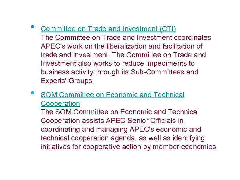  • • Committee on Trade and Investment (CTI) The Committee on Trade and