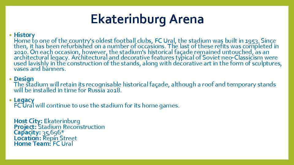 Ekaterinburg Arena History Home to one of the country's oldest football clubs, FC Ural,