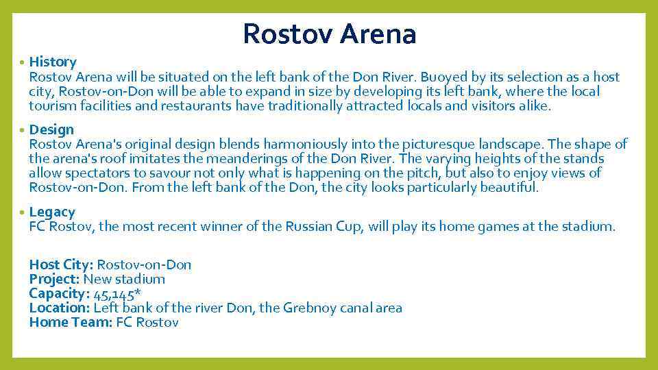 Rostov Arena • History Rostov Arena will be situated on the left bank of