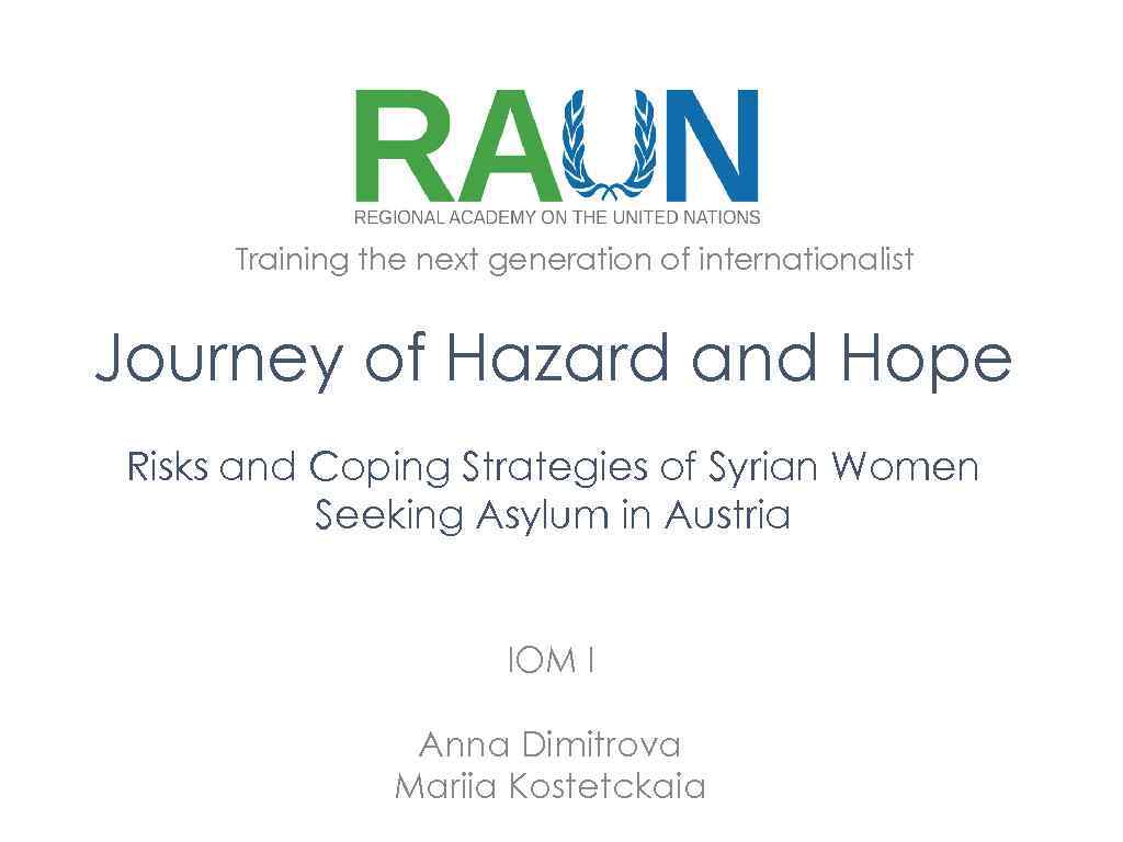 Training the next generation of internationalist Journey of Hazard and Hope Risks and Coping