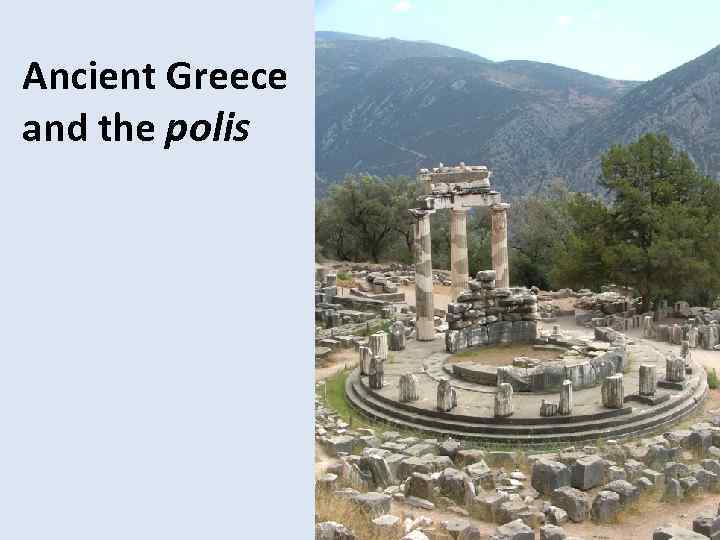 Ancient Greece and the polis The end