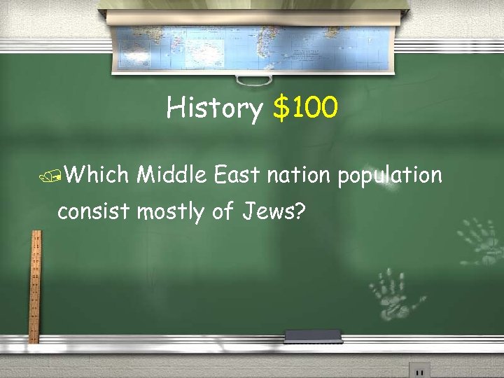 History $100 Which Middle East nation population consist mostly of Jews? 