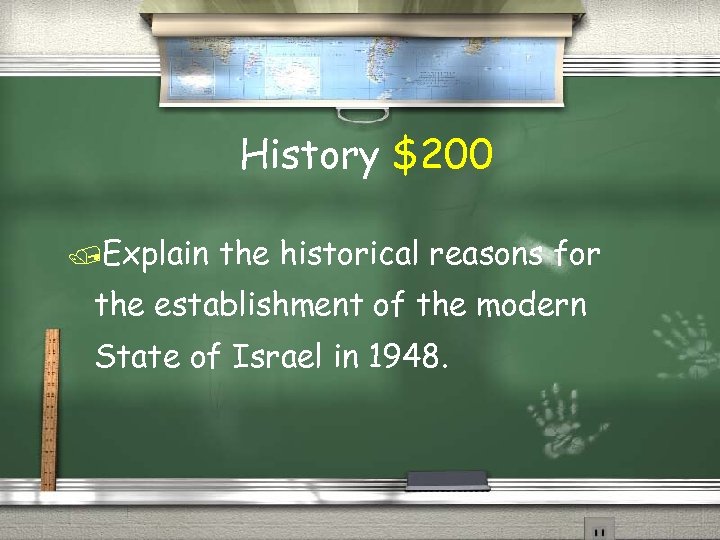 History $200 Explain the historical reasons for the establishment of the modern State of