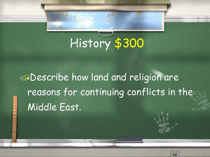 History $300 Describe how land religion are reasons for continuing conflicts in the Middle