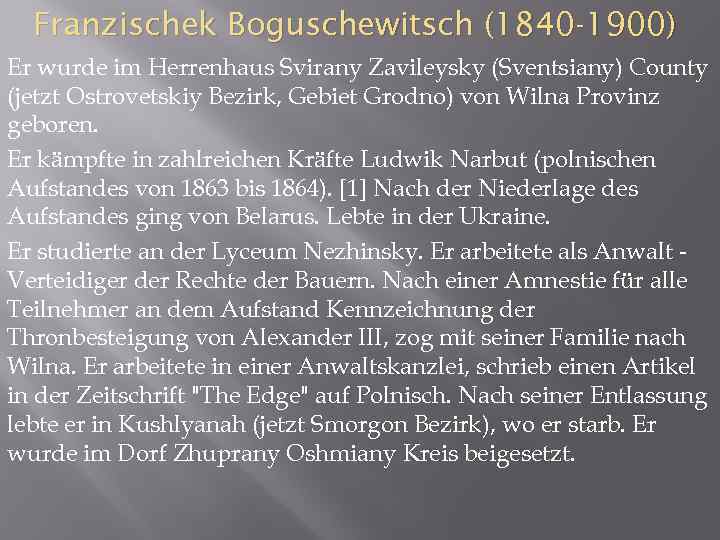 Franzischek Boguschewitsch (1840 -1900) Er wurde im Herrenhaus Svirany Zavileysky (Sventsiany) County (jetzt Ostrovetskiy