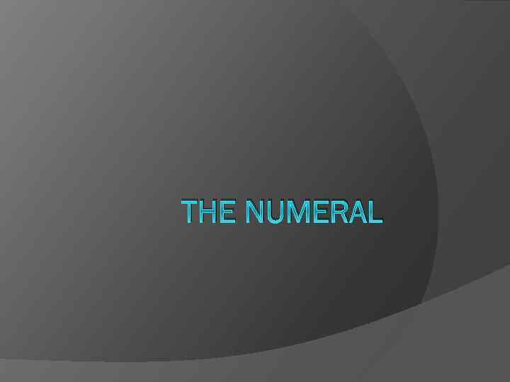 THE NUMERAL 