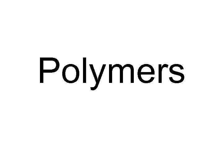 Polymers 