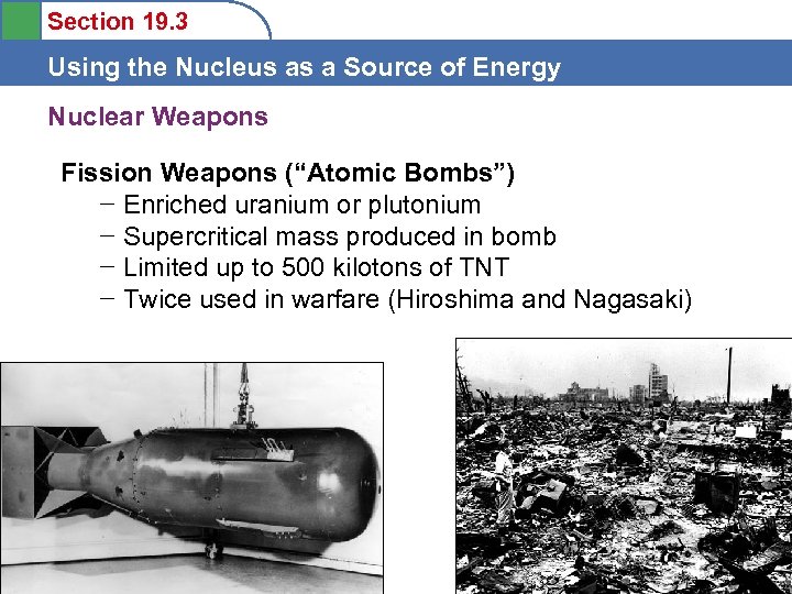 Section 19. 3 Using the Nucleus as a Source of Energy Nuclear Weapons Fission