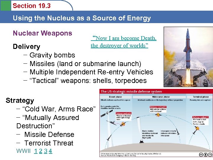 Section 19. 3 Using the Nucleus as a Source of Energy Nuclear Weapons “Now