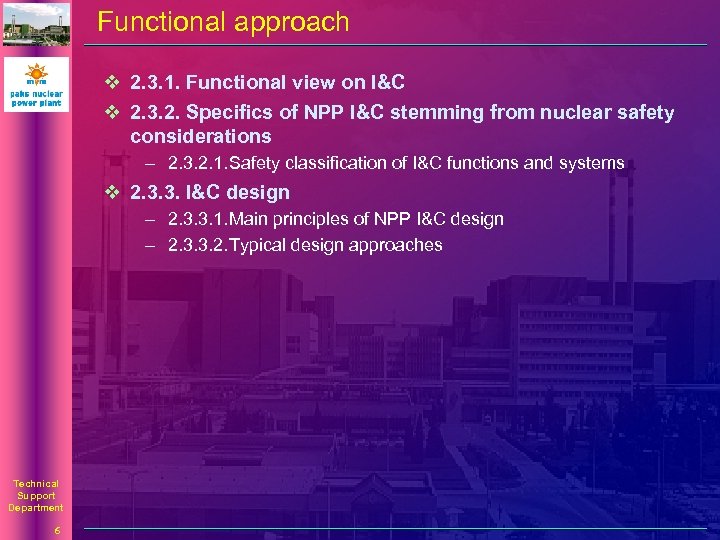 Functional approach v 2. 3. 1. Functional view on I&C v 2. 3. 2.