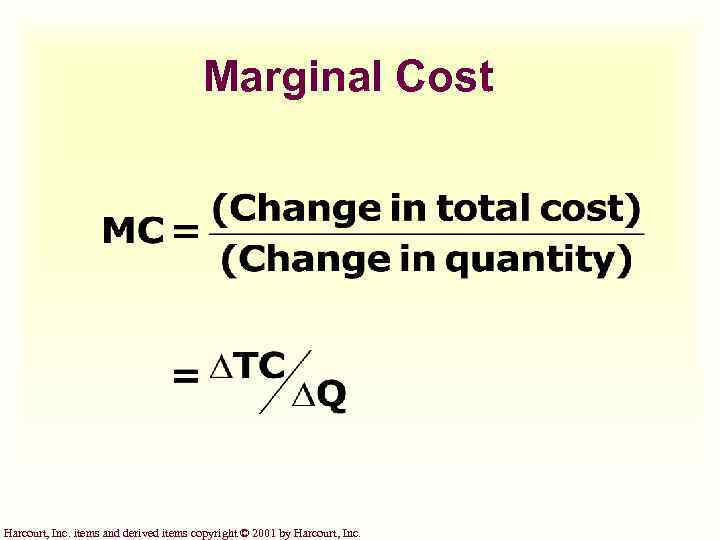 Marginal Cost Harcourt, Inc. items and derived items copyright © 2001 by Harcourt, Inc.