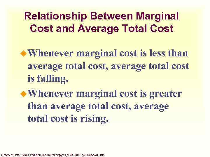 Relationship Between Marginal Cost and Average Total Cost u. Whenever marginal cost is less