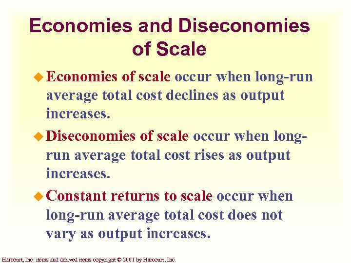 Economies and Diseconomies of Scale u Economies of scale occur when long-run average total