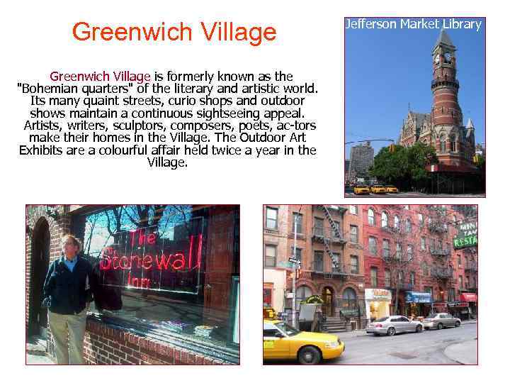 Greenwich Village is formerly known as the 