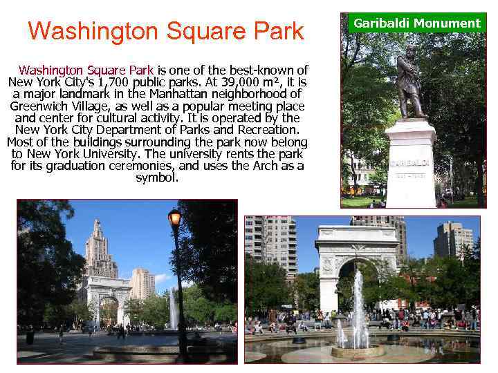 Washington Square Park is one of the best known of New York City's 1,